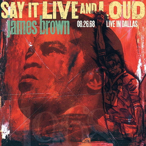 James Brown / Say It Live And Loud: Live In Dallas 08.26.68 (2LP)