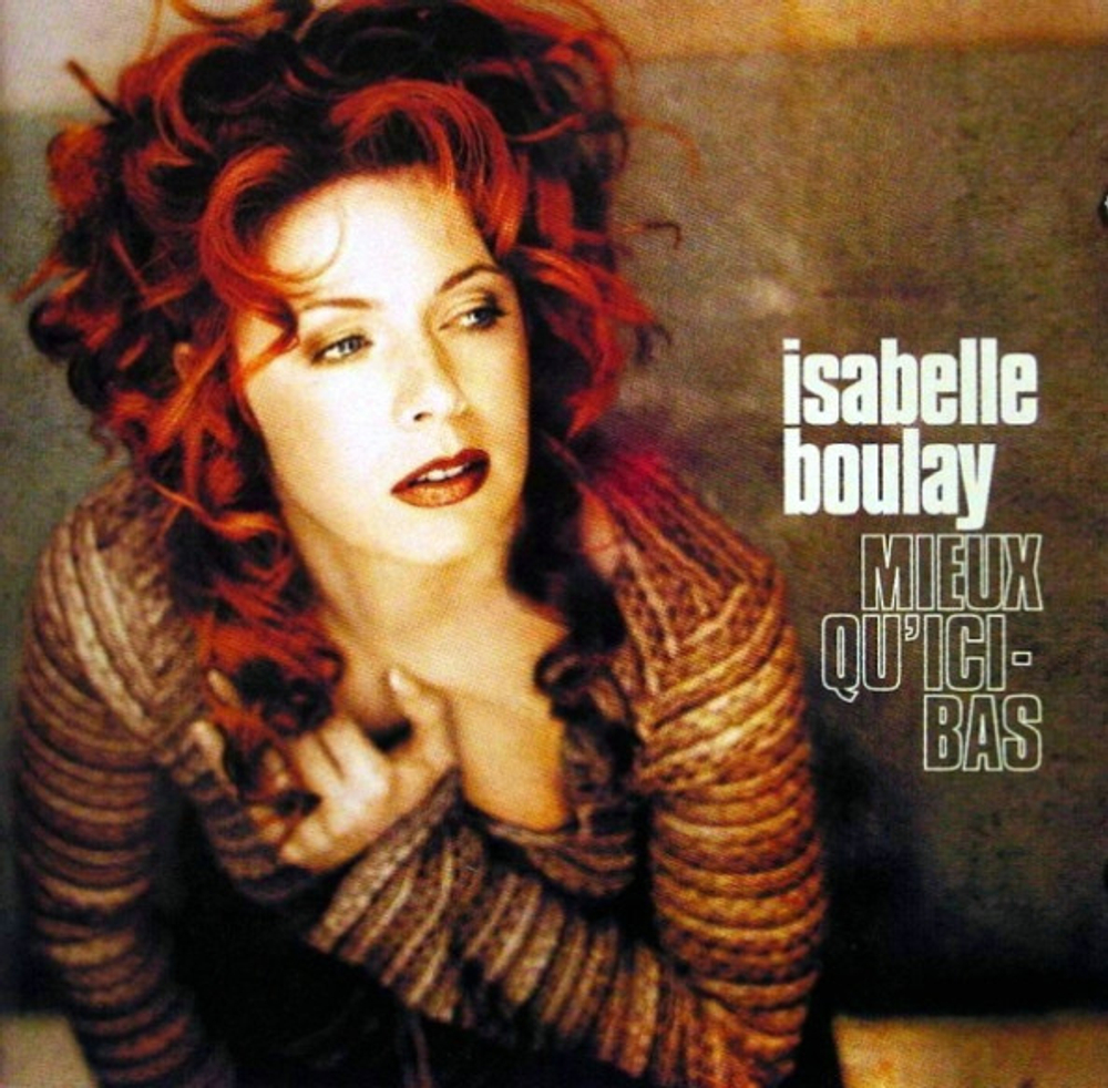 [CD] Isabelle Boulay - Mieux Qu'ici-Bas [used]