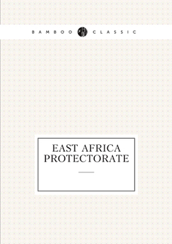 East Africa Protectorate | Robert William Hamilton