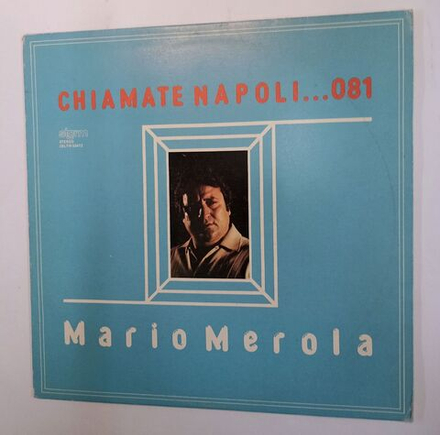 Винтажная виниловая пластинка Mario Merola Chiamate Napoli 081 E Altre Musiche Dai Films Di Mario Merola (Italy 1982)