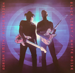 Adrian Smith & Richie Kotzen / Black Light / White Noise (LP)