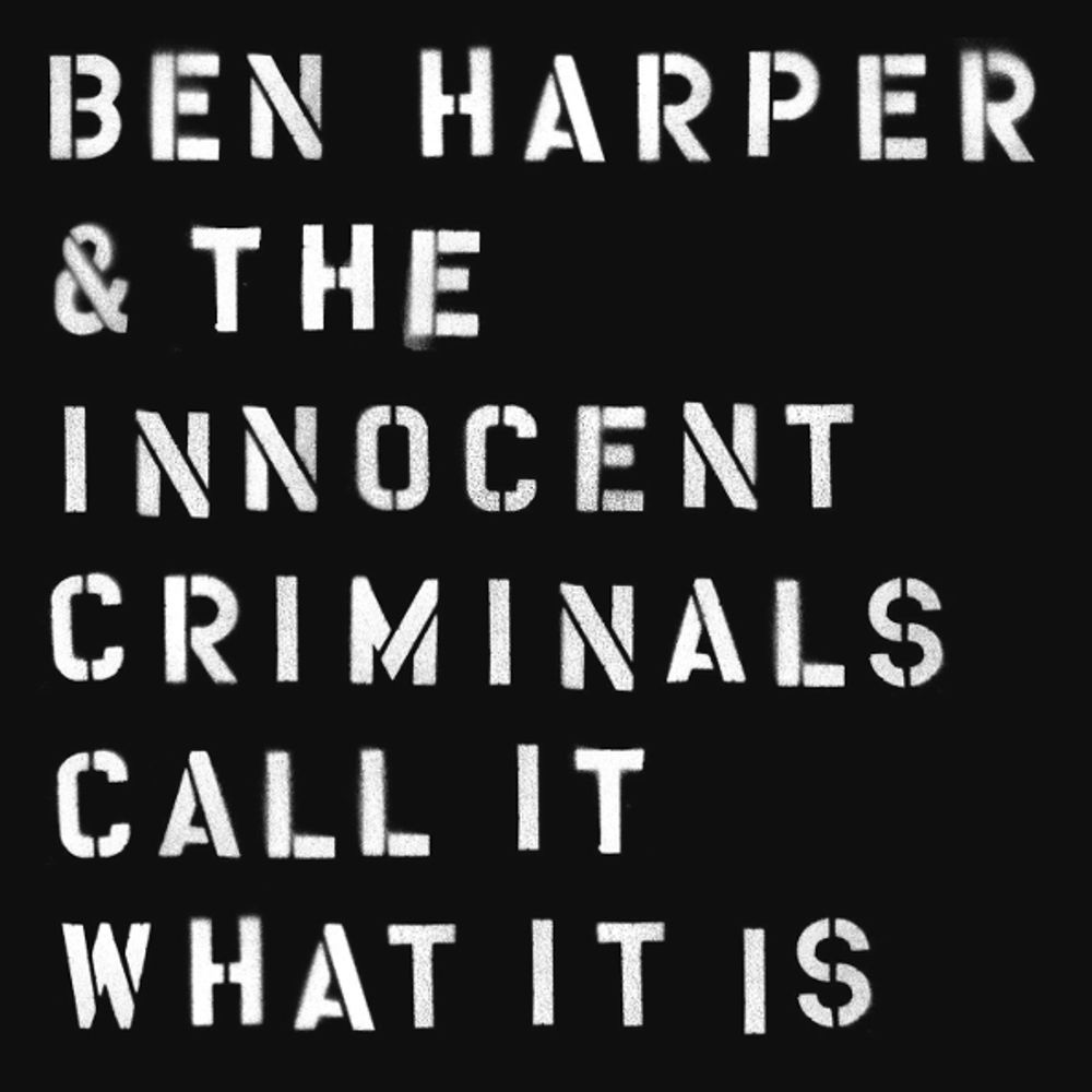 Ben Harper &amp; The Innocent Criminals / Call It What It Is (CD)