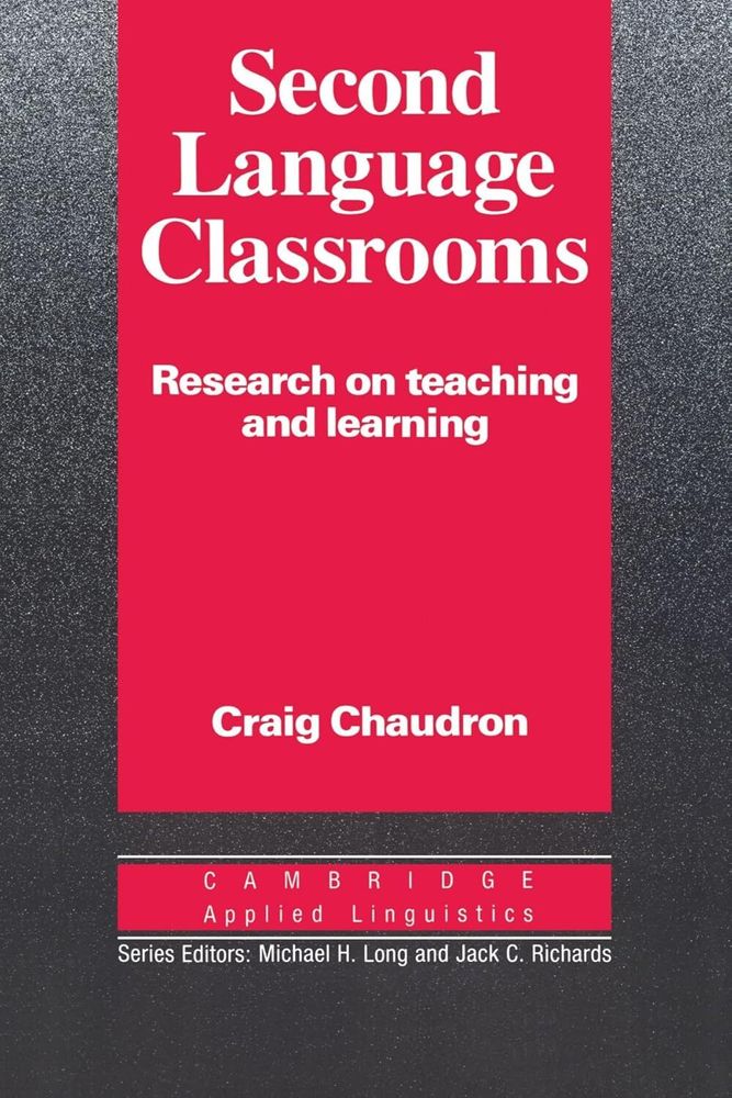 Second Language Classrooms: Research on Teaching and Learning (Cambridge Applied Linguistics) 1st Edition