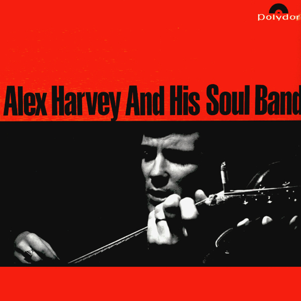 Alex Harvey And His Soul Band / Alex Harvey And His Soul Band (LP)