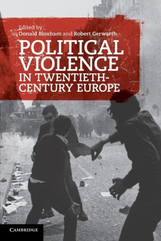 Political Violence in Twentieth-Century Europe