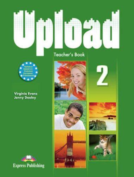 Upload 2.Teacher's Edition. Книга для учителя