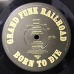 Grand Funk Railroad / Born To Die (LP)