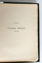 "Epopee du costume militaire franqais. История французской военной формы (костюма)". Оригинальные рисунки Анри Бушо. 1898 г.