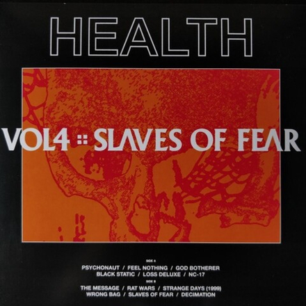 Health Vol.4 :: Slaves Of Fear