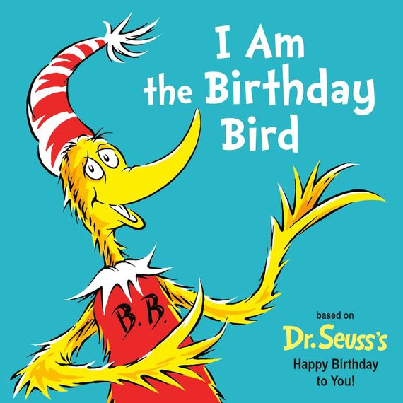 I Am the Birthday By Dr. Seuss's
