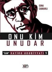 Onu kim unudar