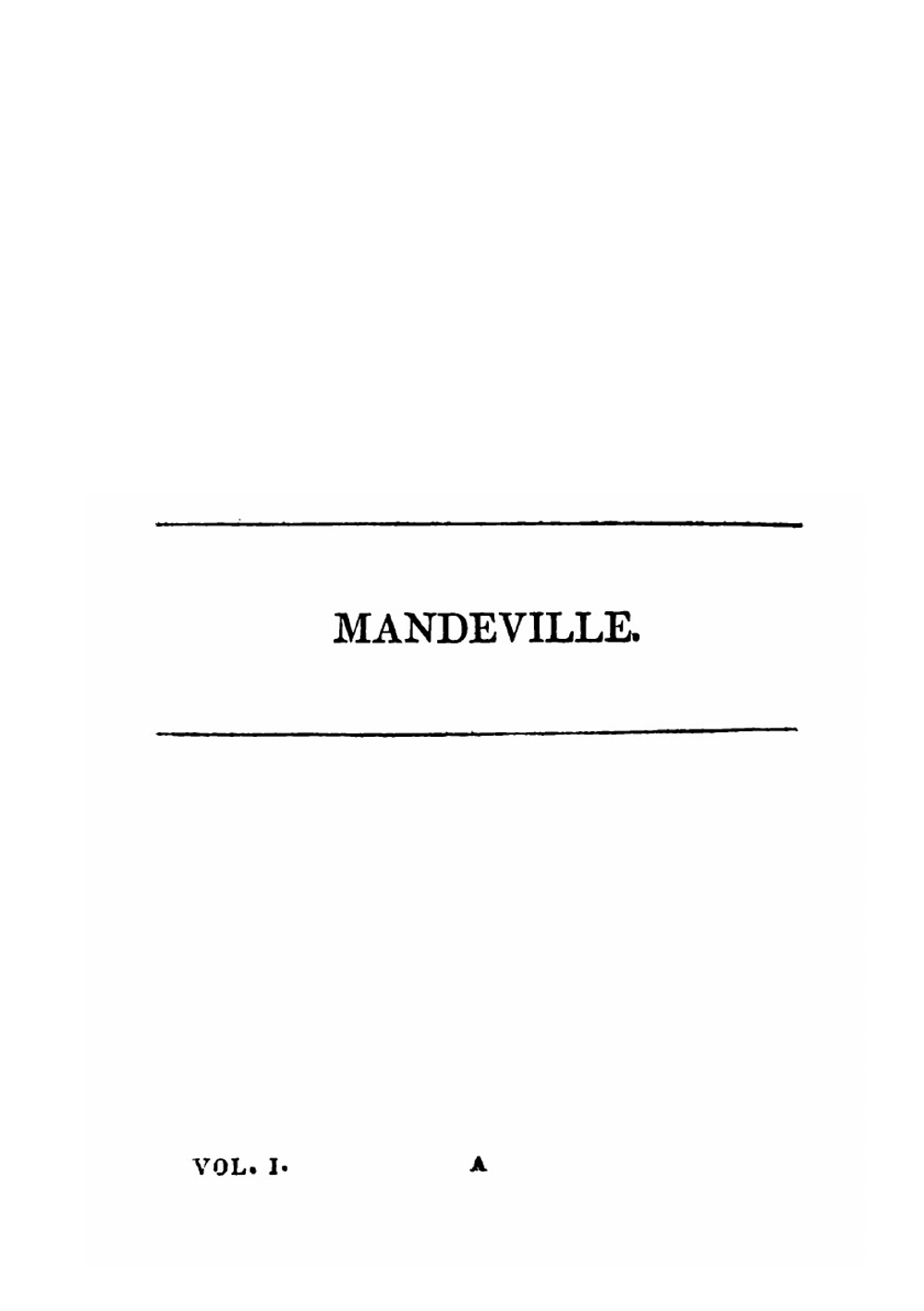 Mandeville: A Tale of the Seventeenth Century in England. Volume 1 | William Godwin