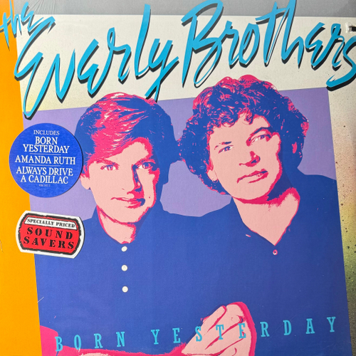 The Everly Brothers ‎– Born Yesterday (США 1986г.)