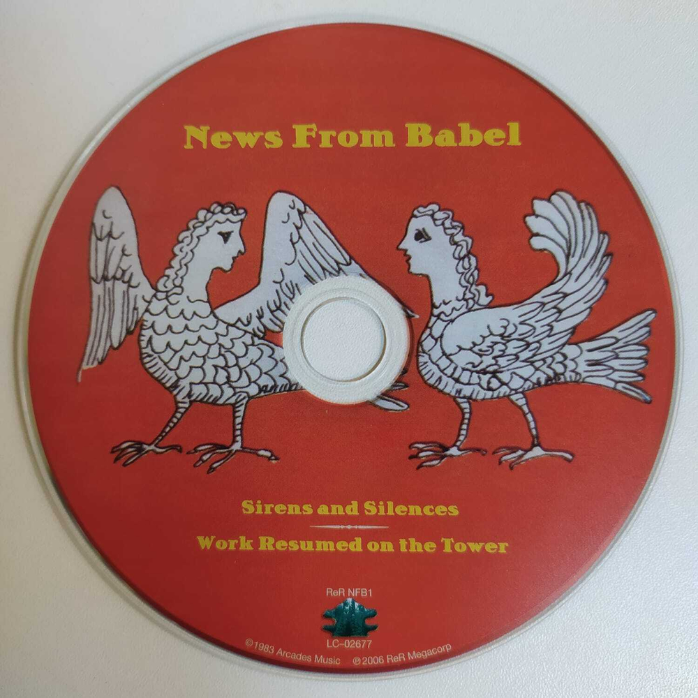 CD News From Babel - Sirens And Silences - Work Resumed On The Tower (Великобритания 2006г.)