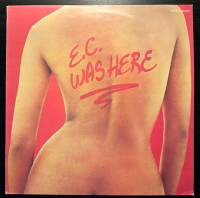 Eric Clapton - E.C. Was Here (Скандинавия 1975г.)