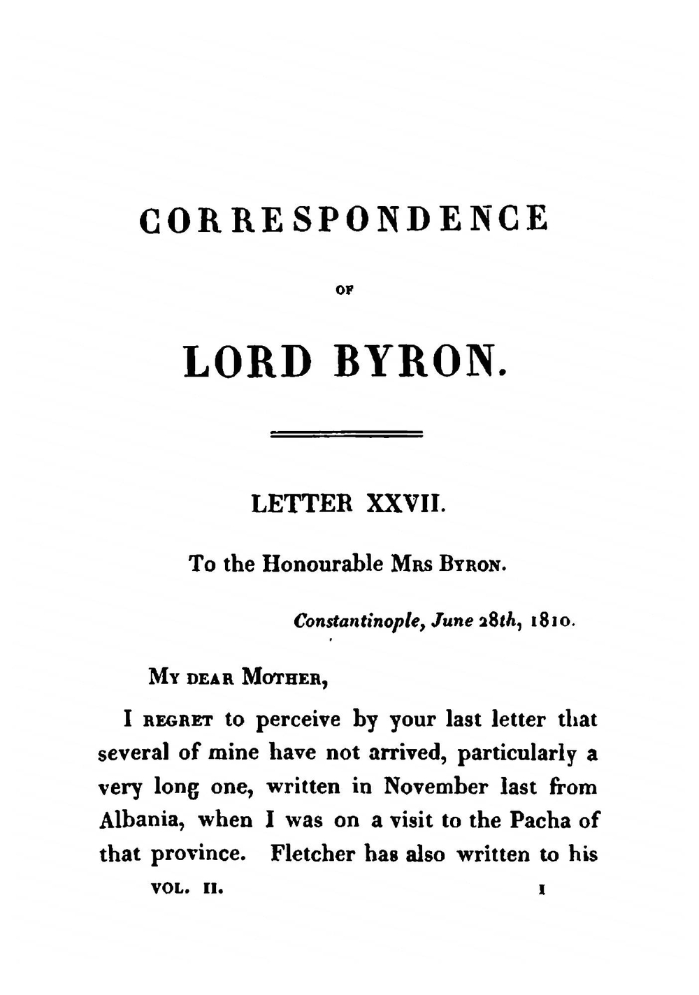 Correspondence of Lord Byron; with a friend including his letters to his mother, written from Portugal, Spain, Greece, and the shores of the Mediterranean, in 1809, 1810, and 1811. Volume 2 | George Gordon Byron