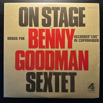 Benny Goodman Sextet ‎– On Stage With Benny Goodman & His Sextet Recorded "Live" In Copenhagen 2LP (Англия 1972г.)
