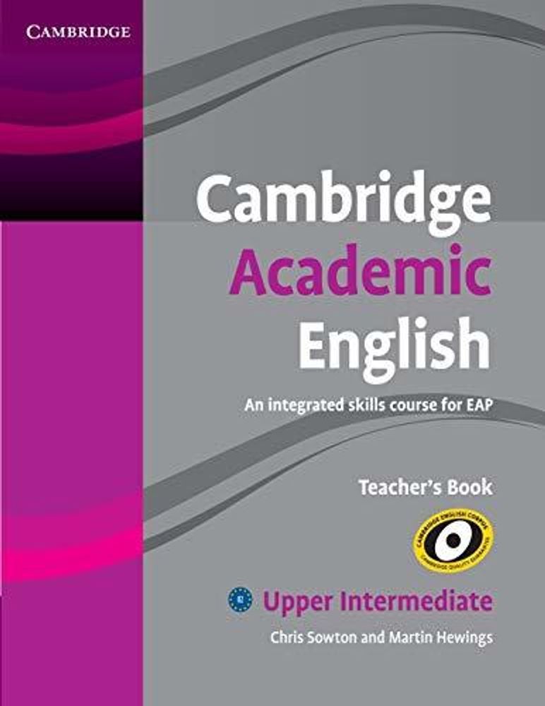 Cambridge Academic English B2 Upper Intermediate Teacher&#39;s Book: An Integrated Skills Course for EAP