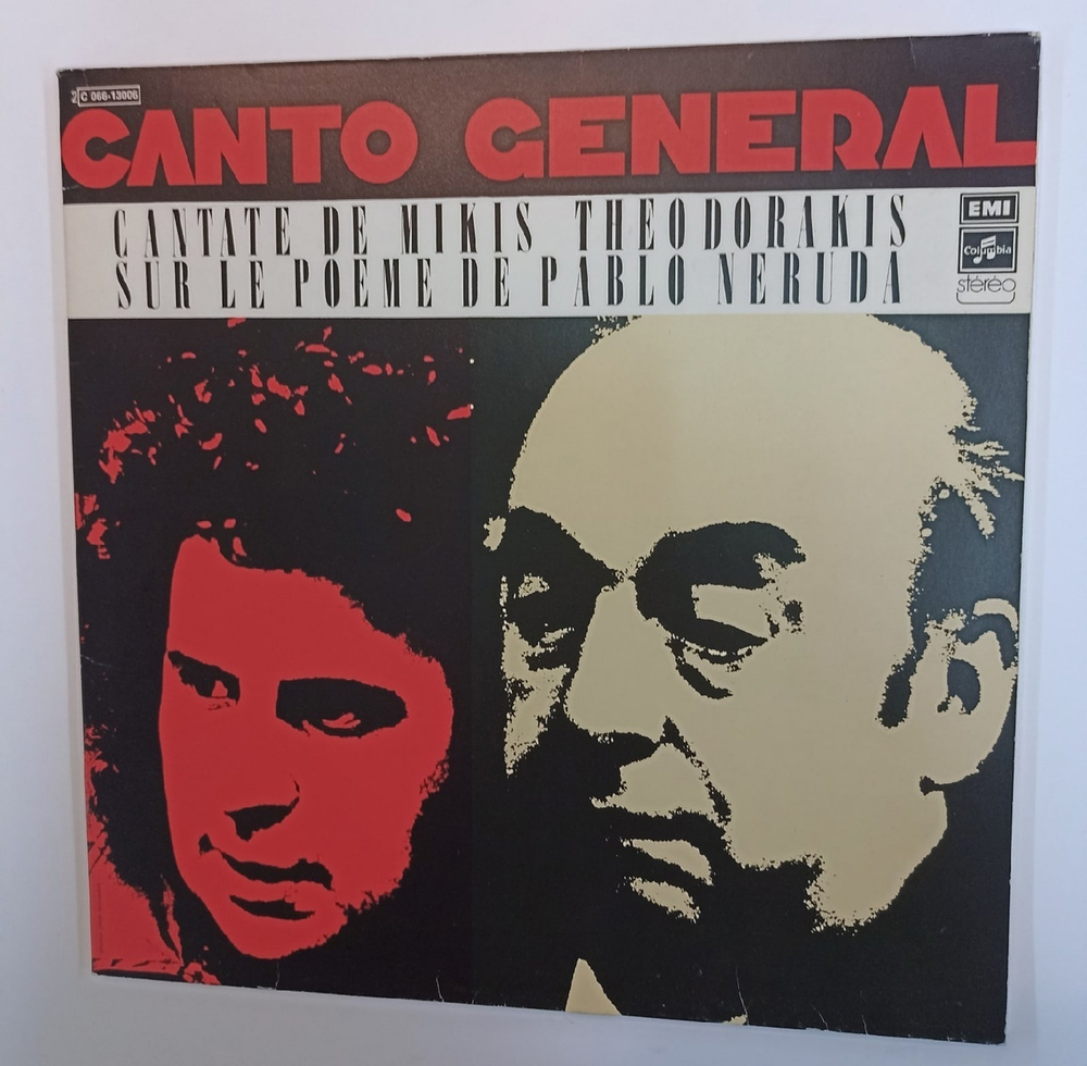 Mikis Theodorakis / Pablo Neruda - Maria Farantouri, Petros Pandis, Les Percussions De Strasbourg, Choeur National Canto General, Cantate De Mikis Theodorakis Sur Le Poeme De Pablo Neruda (France 1975)