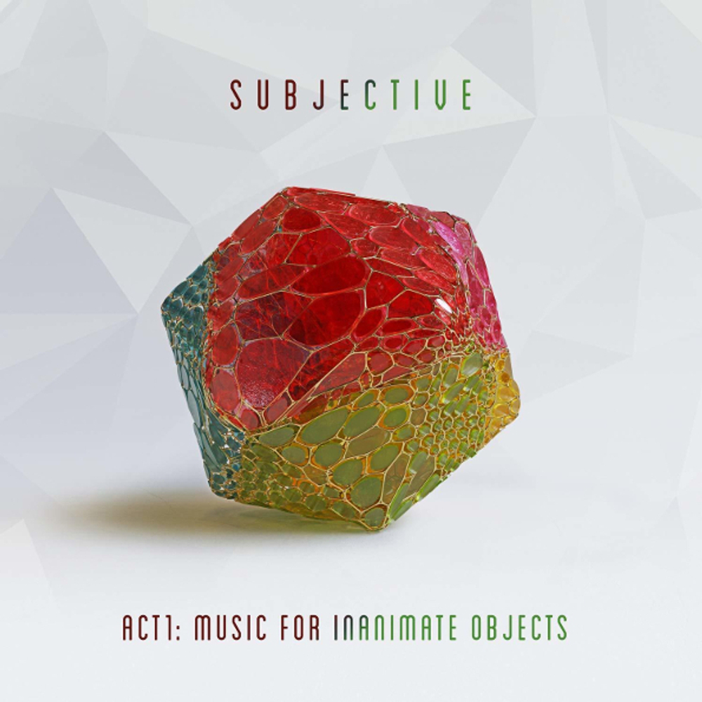 Subjective / Act One: Music For Inanimate Objects (CD)