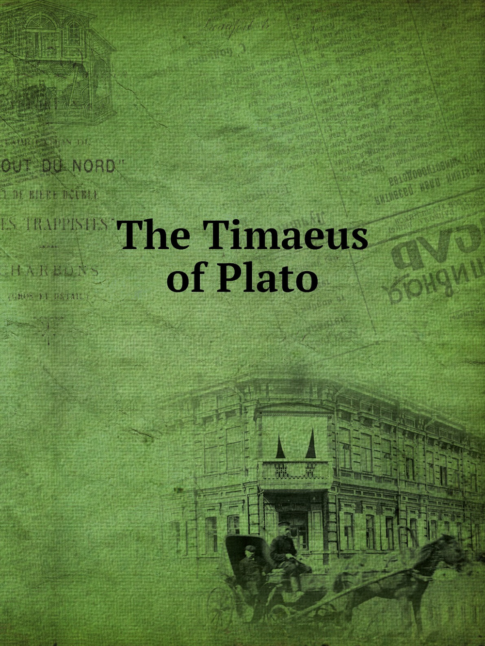 The Timaeus of Plato | Plato