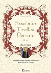 Felsefenin Tesellisi Üzerine 1-4