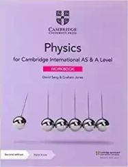 Cambridge International AS & A Level PhysicsWorkbook