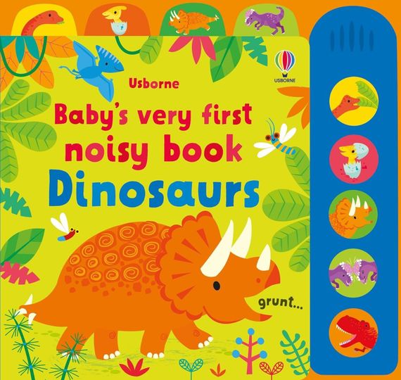 Dinosaurs - Baby&#39;s Very First Noisy Book