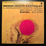Мендельсон - Сон в летнюю ночь, Равель - Болеро (Польша 1990г.)