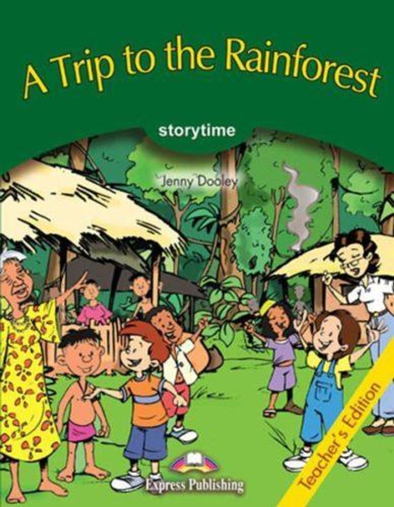 A Trip to the Rainforest.  Книга для учителя