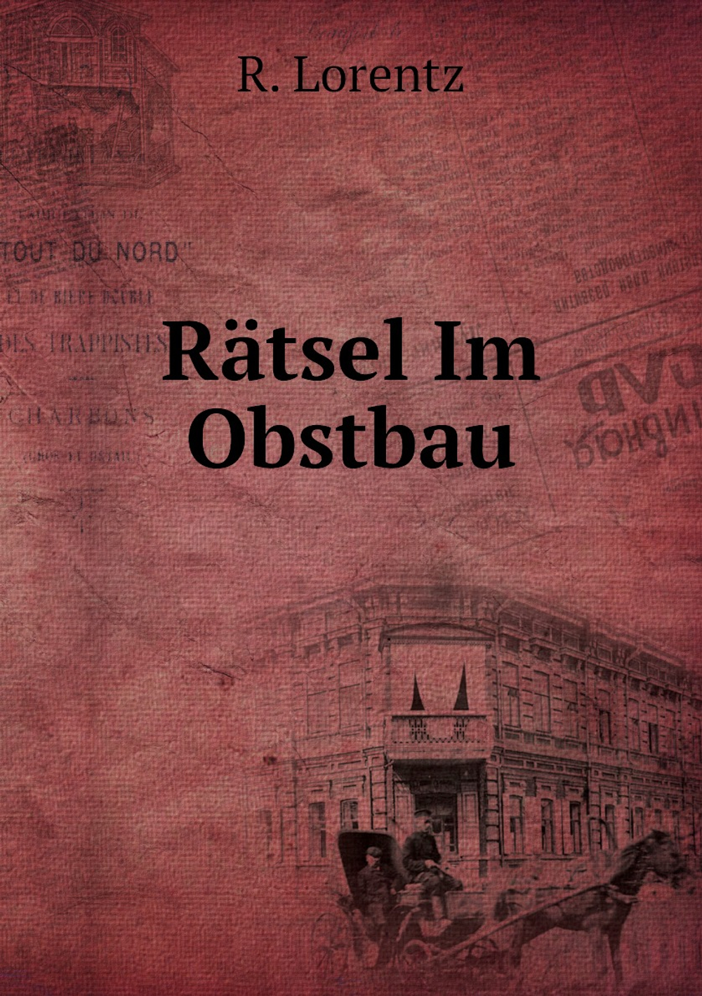 Rätsel Im Obstbau | R. Lorentz