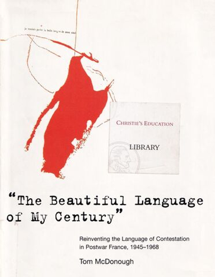 Прекрасный язык моего века: Изобретение языка оспаривания в послевоенной Франции 1945-1968 гг.