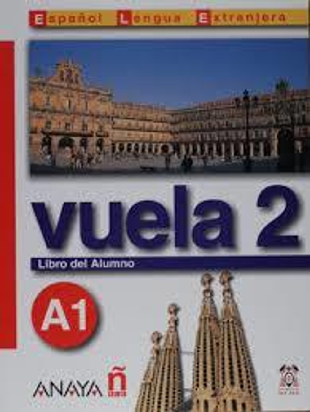 Vuela 2 Libro del Alumno A1 +D