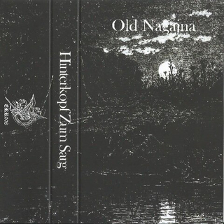Аудиокассета Old Nagajna - Hinterkopf zum Sarg