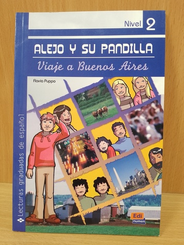Alejo y su pandilla - Viaje a buenos aires nivel 2 (Lecturas graduadas / Graded Readings) (Spanish Edition)