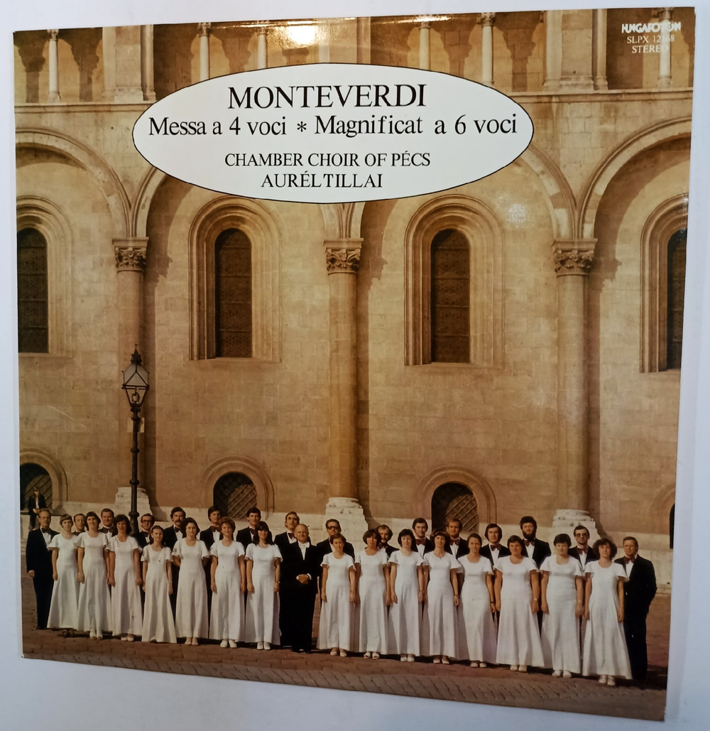 Виниловая пластинка Monteverdi Chamber Choir Of Pecs, Aurel Tillai Messa A 4 Voci Magnificat A 6 Voci