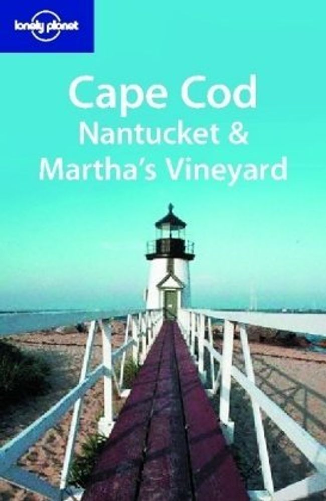 LP Guide Cape Cod, Nantucket &amp; Martha&#39;s Vineyard 1Ed