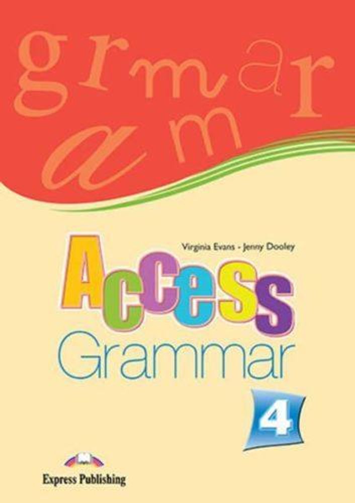 Access 4. Grammar Book. Intermediate. Сборник по грамматике.