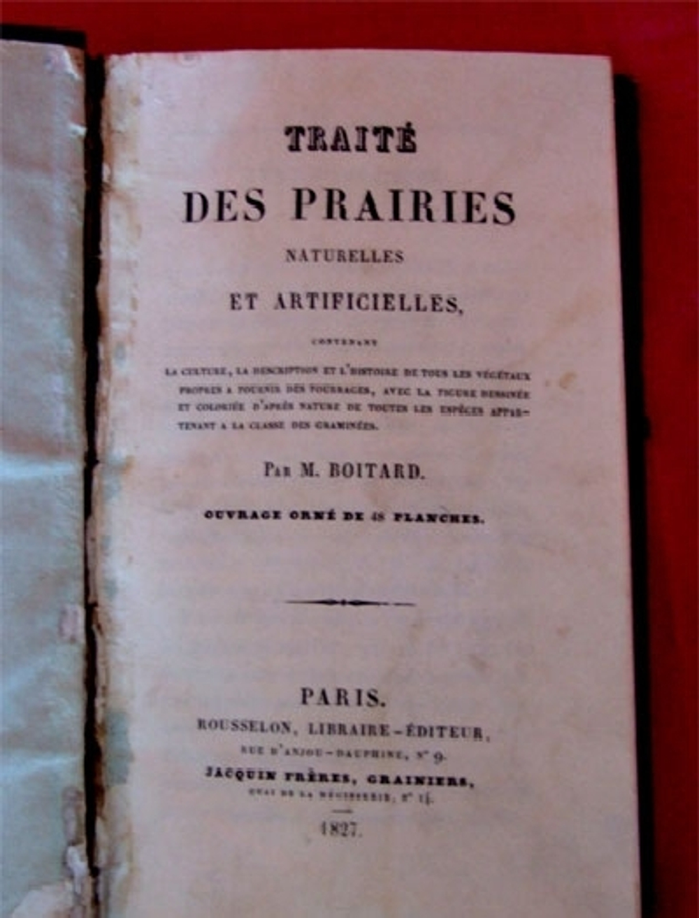 "Traite des prairies naturelles et artificielles (Обработка естественных и искусственных лугопастбищных угодий)". Par M.Boitard (Жозеф-Эдуард Буатард ). 1827г. - антикварное издание