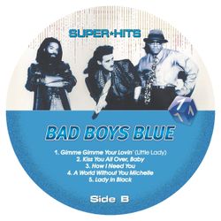 Bad Boys Blue - Super Hits (Часть 1). Новая запечатанная виниловая пластинка + ПОДАРОК