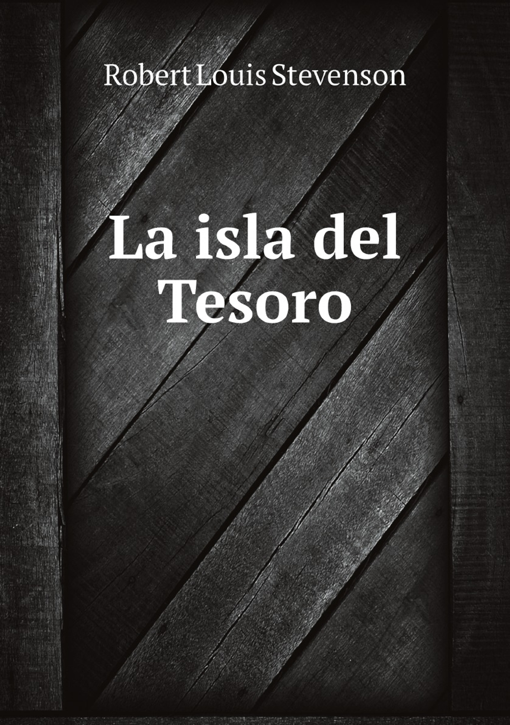 La isla del Tesoro | Robert Louis Stevenson