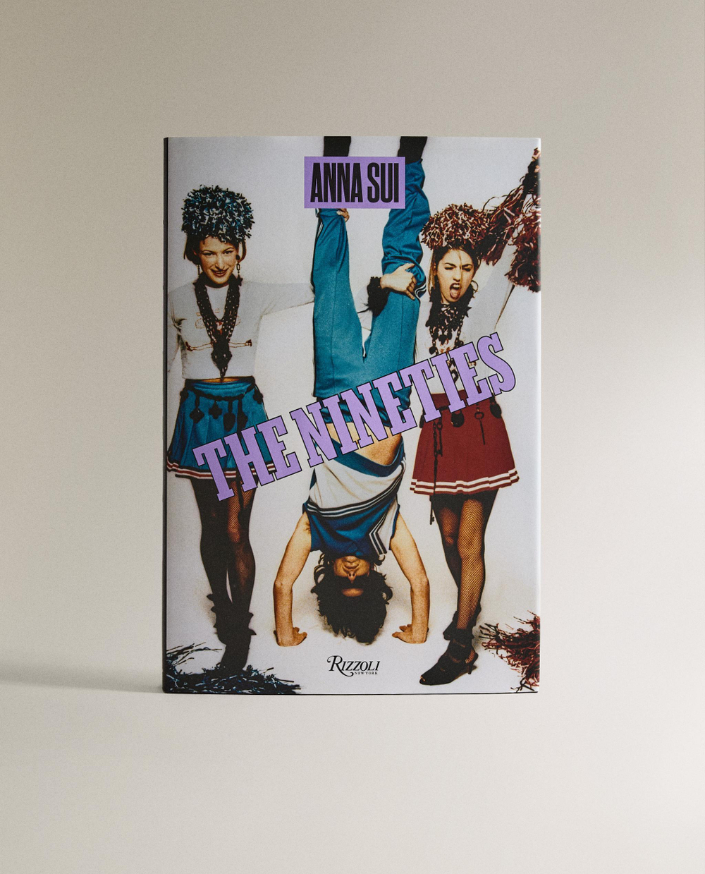 The Nineties by Anna Sui. Книга о моде девяностых (на английском языке)