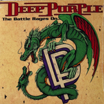 Виниловая пластинка Deep Purple ‎– The Battle Rages On LP