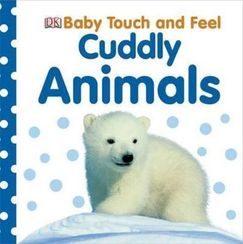 Baby Touch and Feel CuddlyAnimals