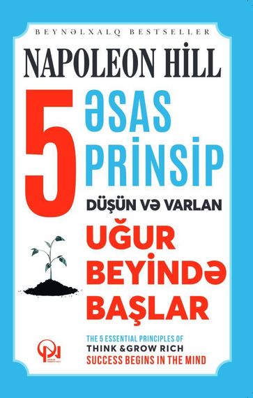 5 əsas prinsip “DÜŞÜN VƏ VARLAN” Uğur beyində başlar