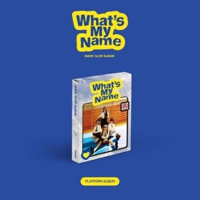 Альбом MAVE: - WHAT'S MY NAME 1st EP Album PLATFORM ALBUM Version