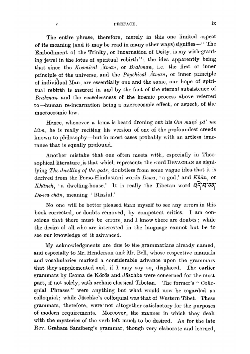 A grammar of the Tibetan language, literary and colloquial. With copious illustrations, and treating fully of spelling, pronunication, and the . appendices of the various forms of the verb | Herbert Bruce Hannah
