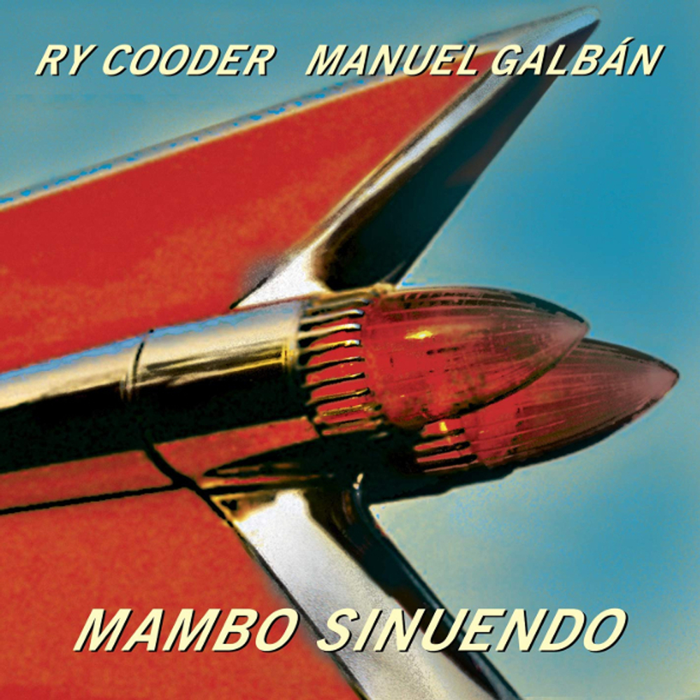 Ry Cooder, Manuel Galban / Mambo Sinuendo (2LP)