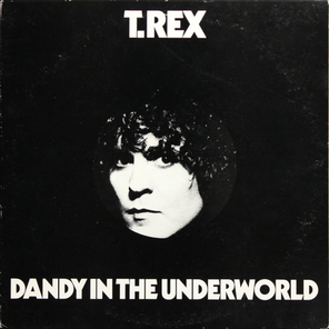 T. Rex / Dandy In The Underworld (LP)