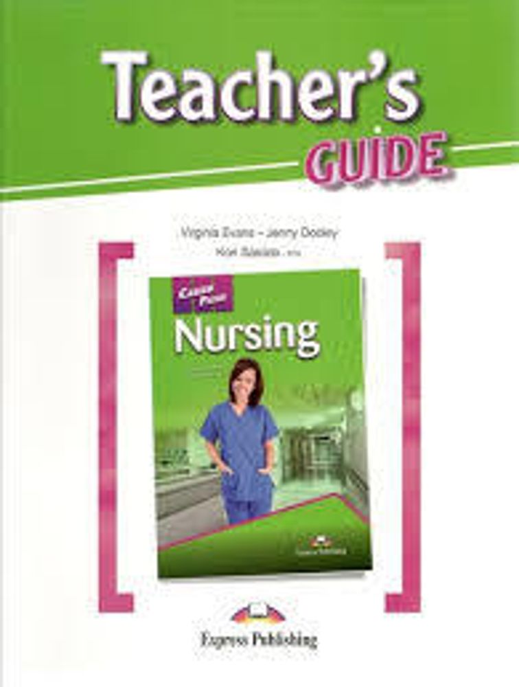 Career Paths - Nursing Teacher&#39;s Guide